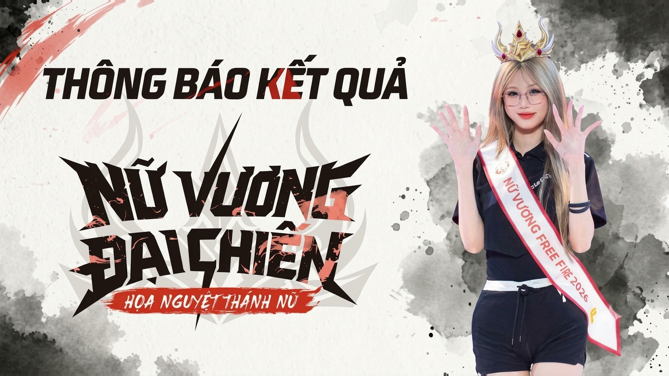 Yến Ly đăng quang Nữ Vương Free Fire 2026, Mèo Sợ Yêu trở thành Nữ Vương Được Yêu Thích Nhất